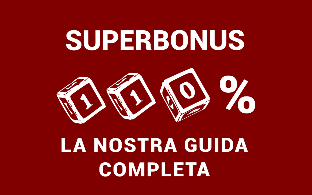 Guida completa al Superbonus 110